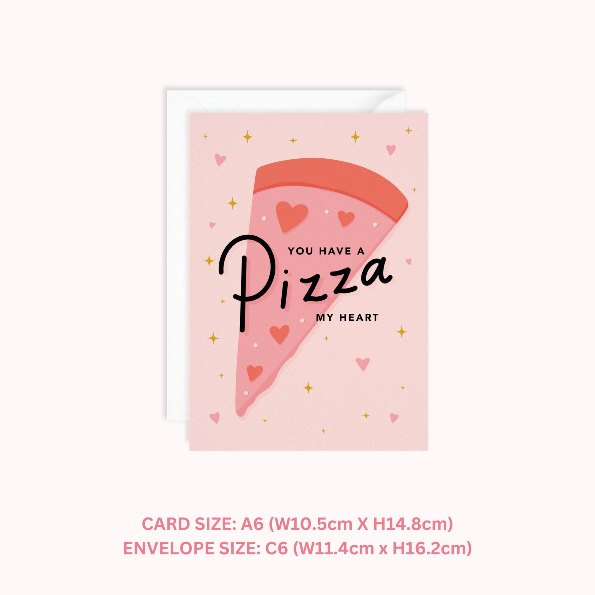 You Have A Pizza My Heart Card - daniwhitedesign